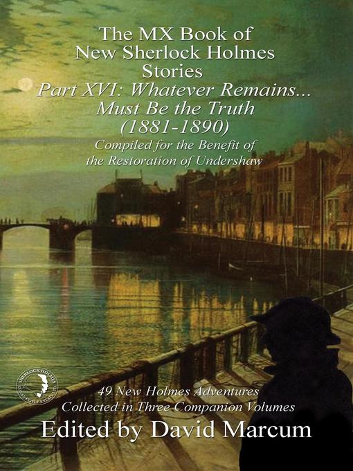 Title details for The MX Book of New Sherlock Holmes Stories - Part XVI by David Marcum - Available